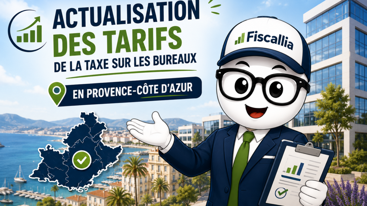 Illustration Fiscallia avec la mascotte Fiscallio présentant l’actualisation des tarifs de la taxe sur les bureaux en Provence-Alpes-Côte d’Azur devant un paysage méditerranéen et des immeubles de bureaux.