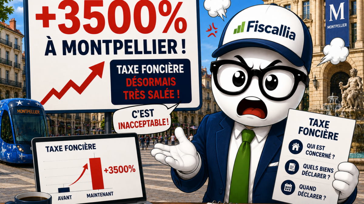 Illustration Fiscallia avec la mascotte Fiscallio très mécontente face à une hausse de 3500 % de la taxe foncière à Montpellier, avec visuel d’alerte et ambiance urbaine montpelliéraine.