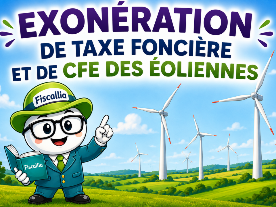 Illustration Fiscallia sur l’exonération de taxe foncière et de CFE des éoliennes, avec la mascotte pédagogique présentant le sujet devant un parc éolien.