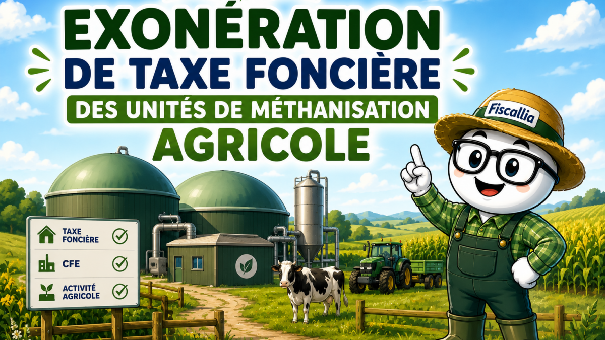 Illustration Fiscallia sur l’exonération de taxe foncière des unités de méthanisation agricole, avec une mascotte habillée en agriculteur devant une installation de méthanisation.