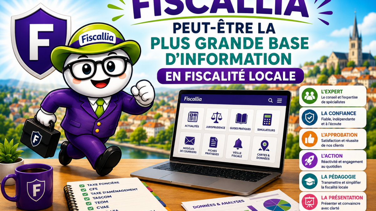 Illustration Fiscallia présentant sa base d’information dédiée à la fiscalité locale, avec des ressources sur la taxe foncière, la CFE, la taxe d’aménagement, la TASCOM, la TEOM, la CVAE et la jurisprudence.